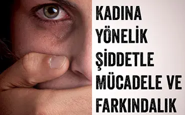 “Kadına Yönelik Şiddetle Mücadele ve Farkındalık” eğitimi düzenlendi duyuru görseli