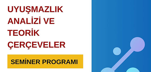 Uyuşmazlık Analizi ve Teorik Çerçeveler Seminer Programı cover image