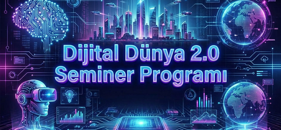 Dijital Dünya 2.0 Seminer Programı cover image