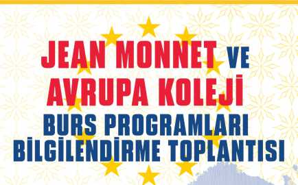 Jean Monnet ve Avrupa Koleji Burs Programları Bilgilendirme Toplantısı duyuru görseli