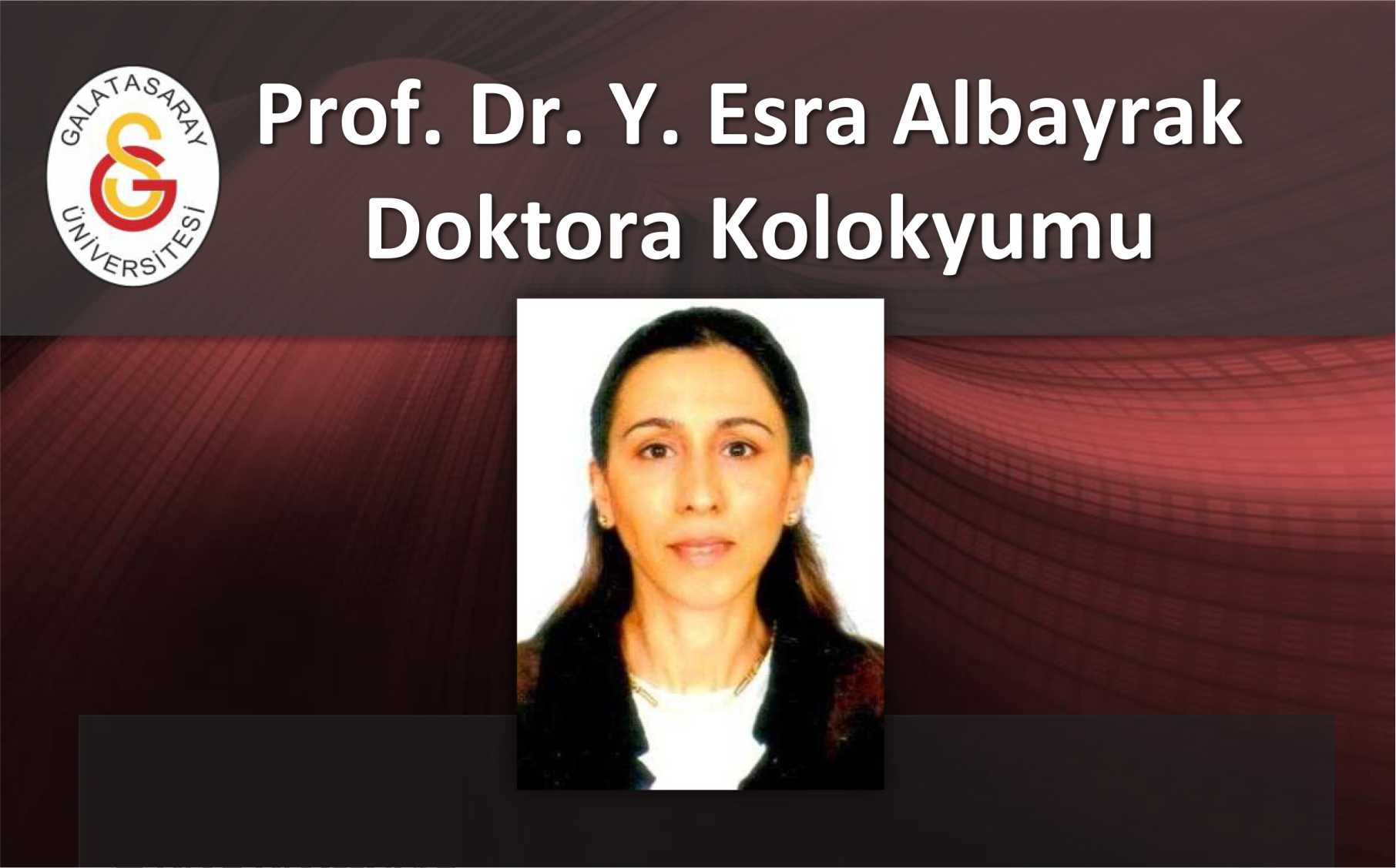 Prof. Dr. Y. Esra Albayrak Doktora Kolokyumu duyuru görseli