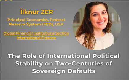 Seminer: The role of International Political Stability on Two-Centuries of Sovereign Defaults duyuru görseli