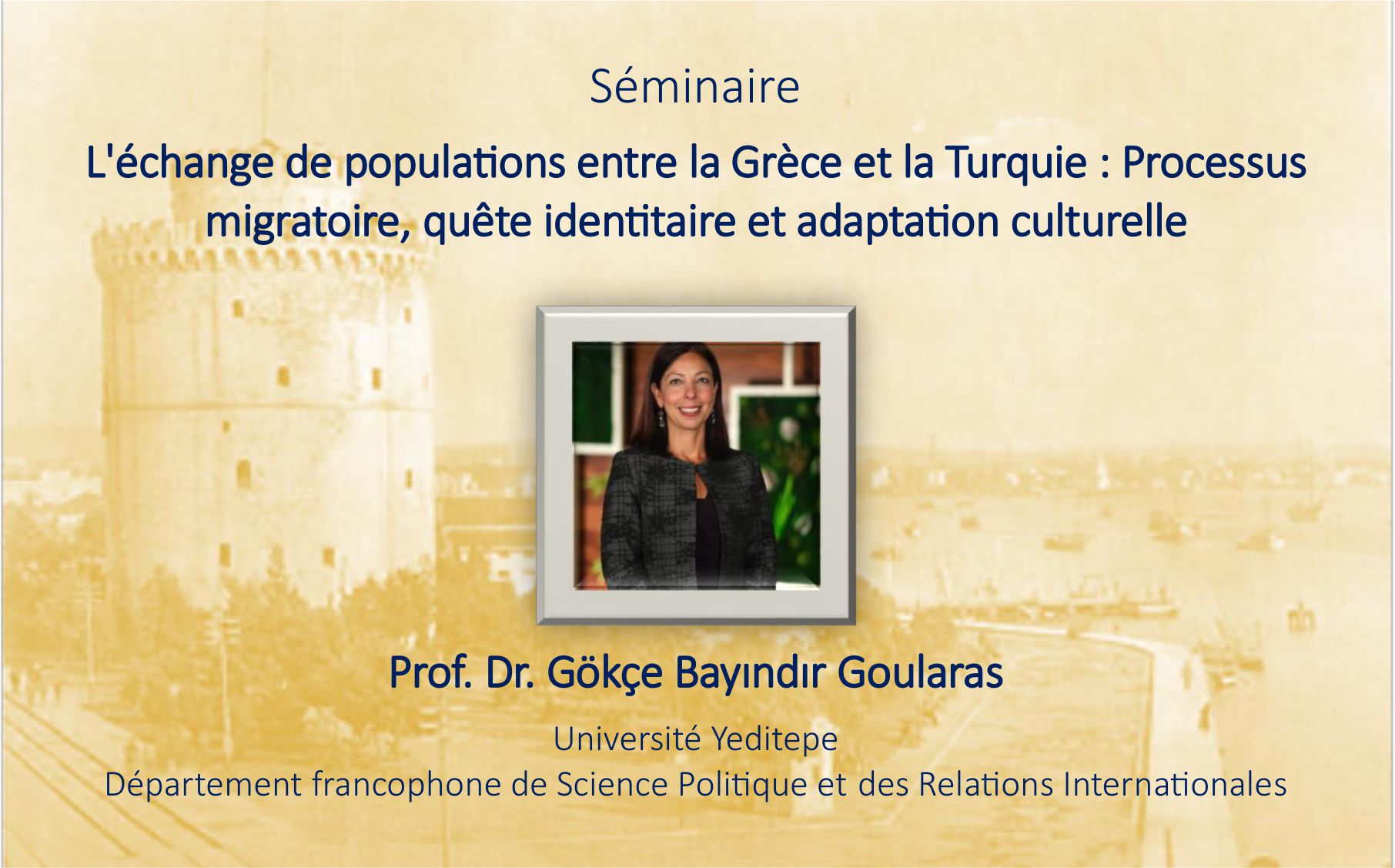 Séminaire : L'échange de populations entre la Grèce et la Turquie : Processus migratoire, quête identitaire et adaptation culturelle duyuru görseli