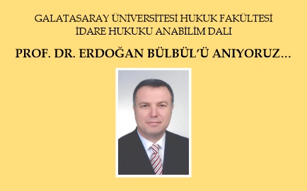 Prof. Dr. Erdoğan Bülbül’ü Anıyoruz… duyuru görseli