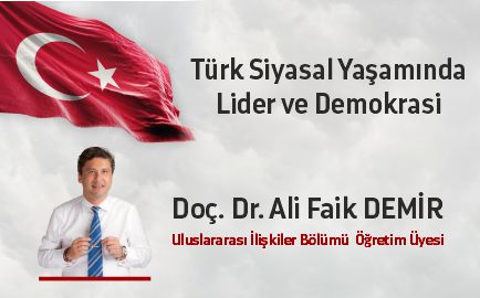 Türk Siyasal Yaşamında  Lider ve Demokrasi duyuru görseli