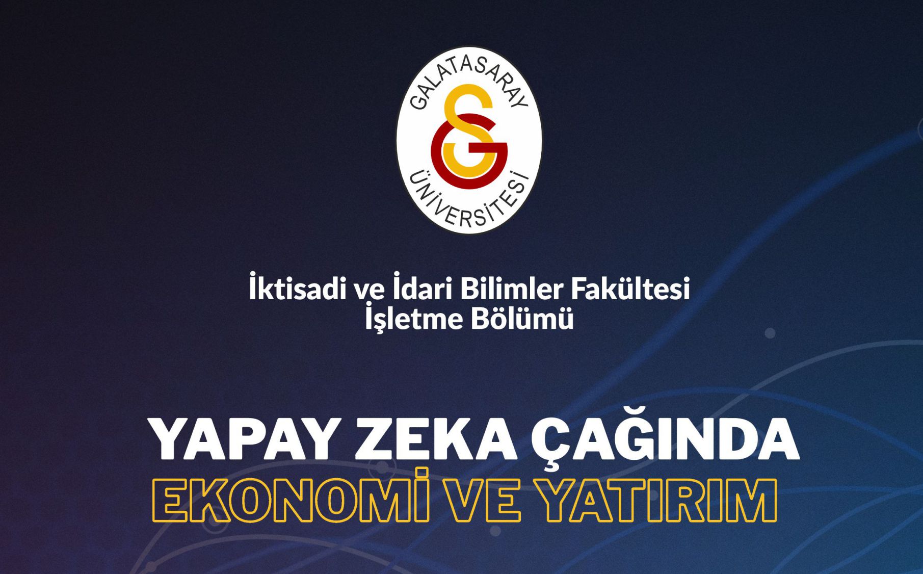 Yapay Zeka Çağında Ekonomi ve Yatırım  duyuru görseli