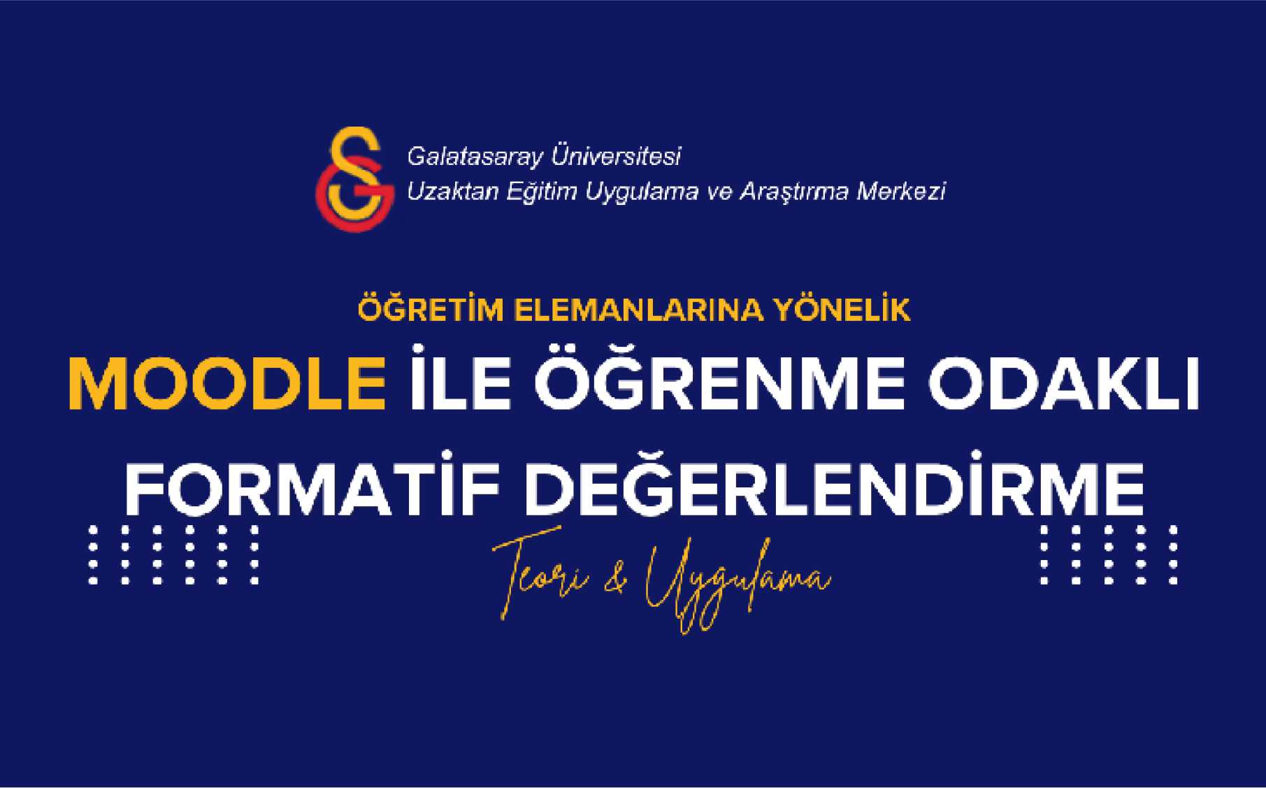 Öğretim Elemanlarına Yönelik Moodle İle Öğrenme Odaklı Formatif Değerlendirme: Teori ve Uygulama etkinlik görseli