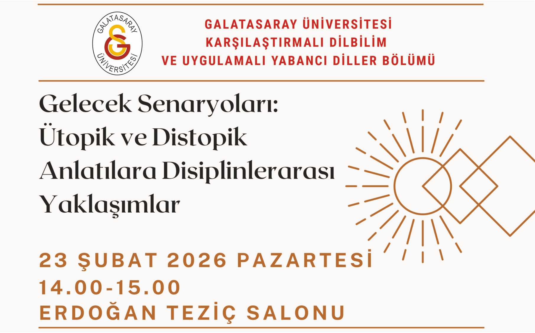Gelecek Senaryoları: Ütopik ve Distopik Anlatılara Disiplinlerarası Yaklaşımlar duyuru görseli
