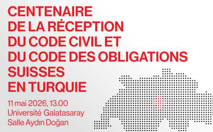 Centenaire de la Réception du Code Civil et du Code des Obligations Suisses en Turquie etkinlik görseli